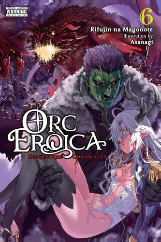 ORC EROICA VOL 06 (LIGHT NOVEL) (9798855417647)