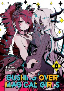 GUSHING OVER MAGICAL GIRLS: VOL 08 (MANGA)
