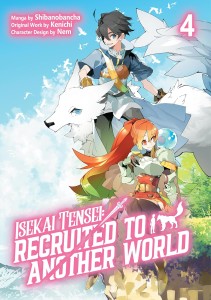 ISEKAI TENSEI: RECRUITED TO ANOTHER WORLD: VOL 04 (MANGA)