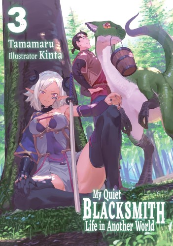 MY QUIET BLACKSMITH LIFE IN ANOTHER WORLD: VOL 03 (LIGHT NOVEL) (9781718345133)