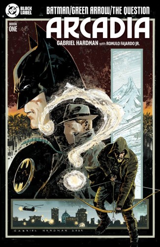 BATMAN GREEN ARROW THE QUESTION ARCADIA #1 (OF 4) CVR A GABRIEL HARDMAN