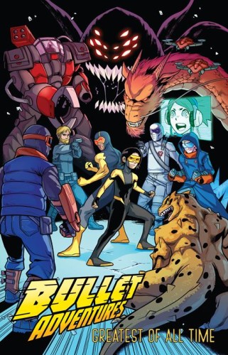 BULLET ADVENTURES TP VOL 01 GREATEST OF ALL TIME (9781777553685)