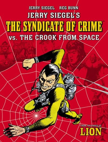 JERRY SIEGELS SYNDICATE OF CRIME VS THE CROOK FROM SPACE TP (9781786189738)