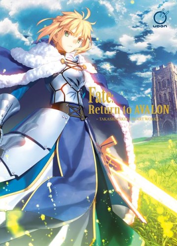 FATE RETURN TO AVALON TAKASHI TAKEUCHI ART WORKS HC (9781772942187)