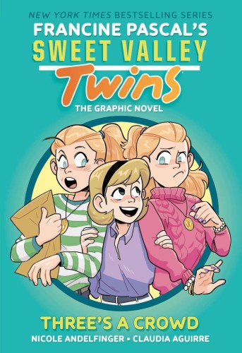 SWEET VALLEY TWINS: THREES A CROWD HC (9780593807293)