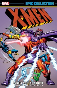 X-MEN EPIC COLLECTION: LONELY ARE THE HUNTED [NEW PRINTING] VOL 02 TP