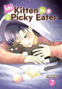 MY KITTEN IS A PICKY EATER VOL 07 TP