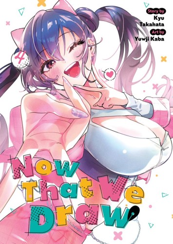 NOW THAT WE DRAW VOL 04 TP (9798895611838)