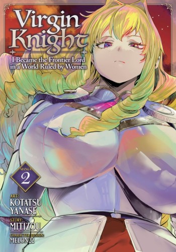 VIRGIN KNIGHT: I BECAME THE FRONTIER LORD IN A WORLD RULED BY WOMEN (MANGA) VOL 02 TP (9798895612309)