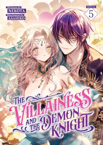THE VILLAINESS AND THE DEMON KNIGHT (LIGHT NOVEL) VOL 05 TP (9798895618684)