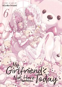 MY GIRLFRIENDS NOT HERE TODAY VOL 06 TP