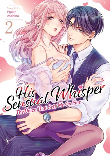 HIS SENSUAL WHISPER: THE VOICE THAT SETS ME ON FIRE VOL 02 TP (9798897653928)