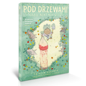 Pod drzewami, gdzie nikt nie widzi