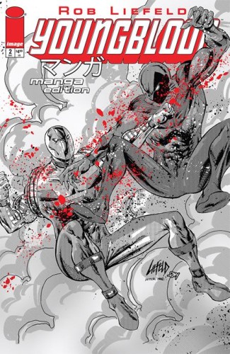 YOUNGBLOOD #2 CVR E ROB LIEFELD MANGA B&W EDITION VAR