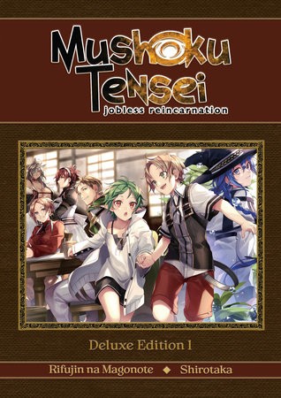 MUSHOKU TENSEI: JOBLESS REINCARNATION DELUXE EDITION 01 (LIGHT NOVEL) (VOL 1-3 HARDCOVER OMNIBUS) HC (9798895618943)
