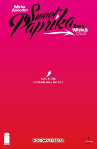 MIRKA ANDOLFOS SWEET PAPRIKA BLACK WHITE & PINK HOLIDAY SPECIAL (ONE SHOT) CVR E MIRKA ANDOLFO HOT COVER POLYBAGGED VAR