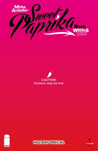 MIRKA ANDOLFOS SWEET PAPRIKA BLACK WHITE & PINK HOLIDAY SPECIAL (ONE SHOT) CVR E MIRKA ANDOLFO HOT COVER POLYBAGGED VAR