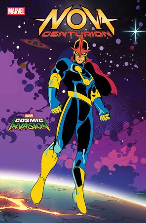 NOVA: CENTURION #3 MARVEL COSMIC INVASION VAR