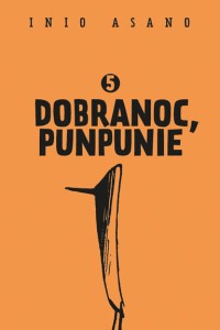 Dobranoc, Punpunie #5
