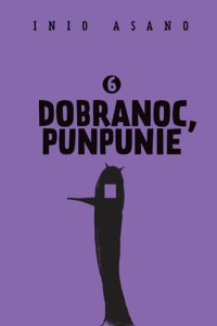 Dobranoc, Punpunie #6