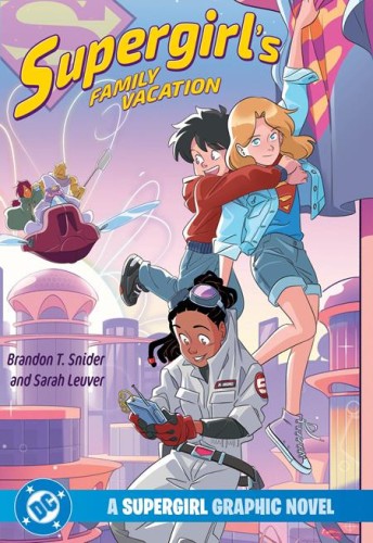 SUPERGIRLS FAMILY VACATION A SUPERGIRL GRAPHIC NOVEL TP (9781799502845)