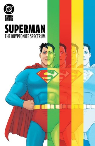SUPERMAN THE KRYPTONITE SPECTRUM HC (9781799506218)