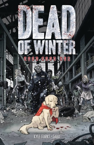 DEAD OF WINTER GN GOOD GOOD DOG (9781620104835)