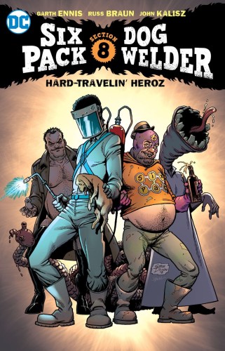 SIXPACK & DOGWELDER HARD TRAVELIN HEROZ TP (9781401268138)