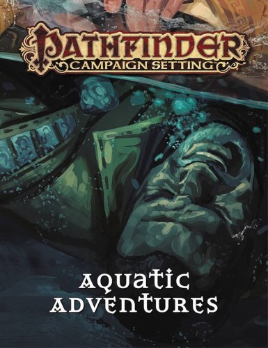 PATHFINDER CAMPAIGN SETTING AQUATIC ADVENTURES