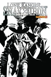 THE LONE RANGER SNAKE OF IRON #2 CALERO B&W INCV