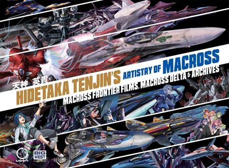 HIDETAKA TENJINS ARTISTRY OF MACROSS HC VOL 02 MACROSS FRONTIER FILMS MACROSS DELTA (9781772942507)