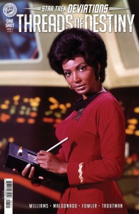 STAR TREK: DEVIATIONS-THREADS OF DESTINY VARIANT B (PHOTO VARIANT)