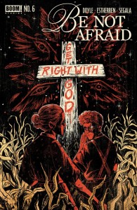 BE NOT AFRAID #6 B VARIANT (DRESSED, GALLAGHER)