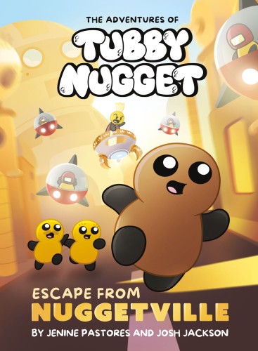 THE ADVENTURES OF TUBBY NUGGET: ESCAPE FROM NUGGETVILLE #1 HC (9780593754313)
