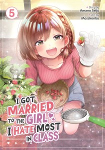 I GOT MARRIED TO THE GIRL I HATE MOST IN CLASS (MANGA) VOL 05 TP