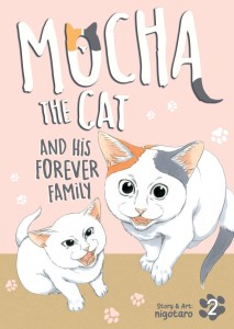 MOCHA THE CAT AND HIS FOREVER FAMILY VOL 02 TP