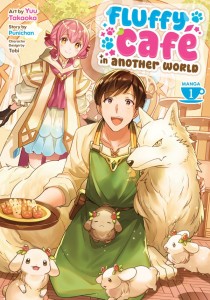 FLUFFY CAFÄ‚â€žĂ˘â‚¬ĹˇÄ‚ËĂ˘â€šÂ¬Ă‚Â° IN ANOTHER WORLD (MANGA) VOL 01 TP