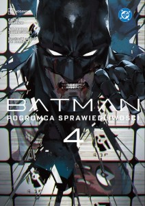 Batman. Pogromca sprawiedliwości Tom 4