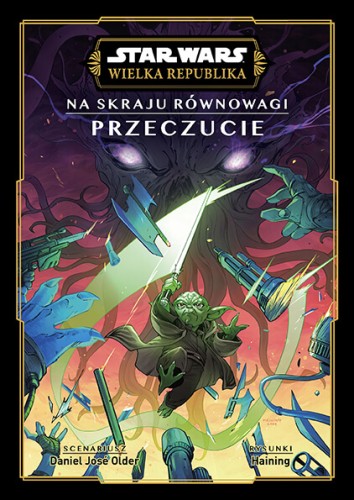 Star Wars. Wielka Republika. Na skraju równowagi. Przeczucie (9788328163065)