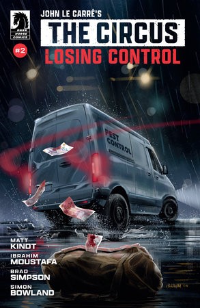 JOHN LE CARRÉS: THE CIRCUS-LOSING CONTROL #2 (CVR A) (IBRAHIM MOUSTAFA)