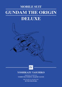 MOBILE SUIT GUNDAM: THE ORIGIN DELUXE 04 HC