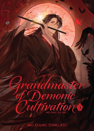 GRANDMASTER OF DEMONIC CULTIVATION: MO DAO ZU SHI [DELUXE HARDCOVER] NOVEL VOL 03 (9798897650859)
