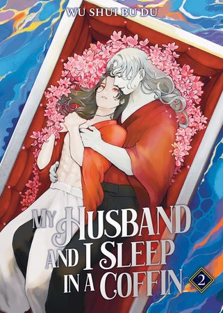 MY HUSBAND AND I SLEEP IN A COFFIN (NOVEL) VOL 02 (9798893736939)