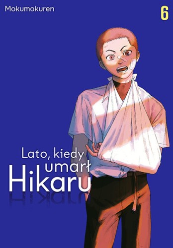 Lato, kiedy umarł Hikaru #06 (9788382578676)