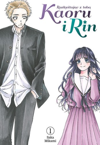 Kaoru i Rin. Rozkwitając z tobą #01 (9788382575828)