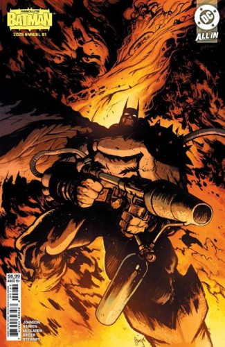ABSOLUTE BATMAN 2025 ANNUAL #1 (ONE SHOT) 2nd PTG Second Printing Cvr B Daniel Warren Johnson Flamethrower Card Stock Var
