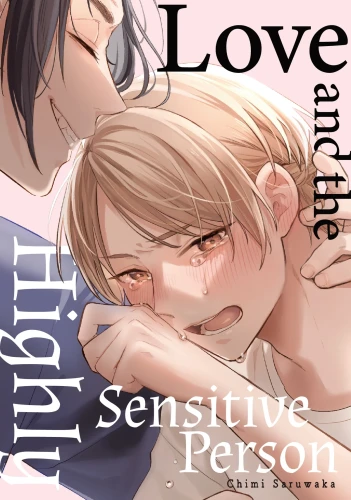 LOVE AND THE HIGHLY SENSITIVE PERSON GN VOL 01 (9798989570348)