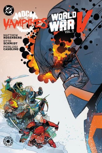 DC VS VAMPIRES WORLD WAR V HC VOL 02 (9781799503309)