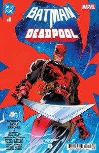 DC MARVEL BATMAN DEADPOOL #1 (ONE SHOT) 2nd PTG Second Printing Cvr A Jorge Jimenez & Dan Mora