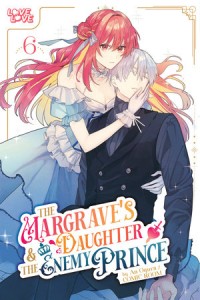 THE MARGRAVE'S DAUGHTER & THE ENEMY PRINCE, VOL 06 TP